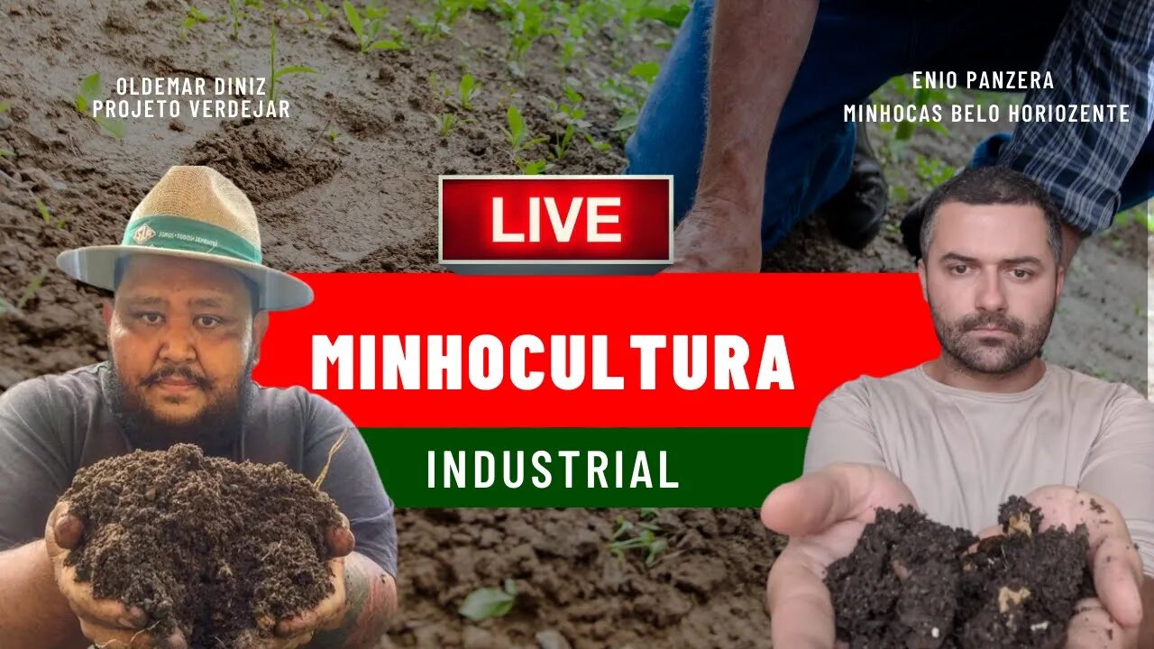 Ao Vivo Minhocultura Industrial Enio Panzera e Oldemar Diniz @projeto_verdejar