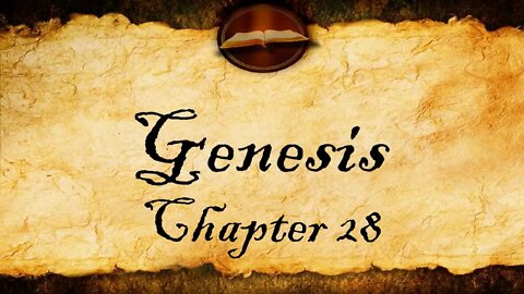 Genesis Chapter 28 - KJV Bible Audio With Text