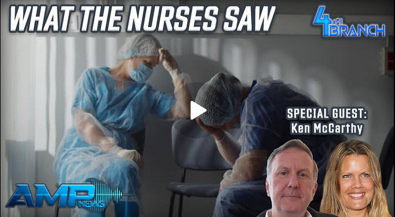 What The Nurses Saw with Ken McCarthy | 4th Branch Ep. 34