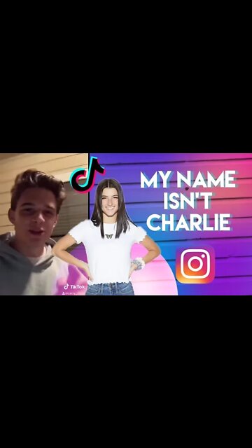 MY NAME ISN'T CHARLIE