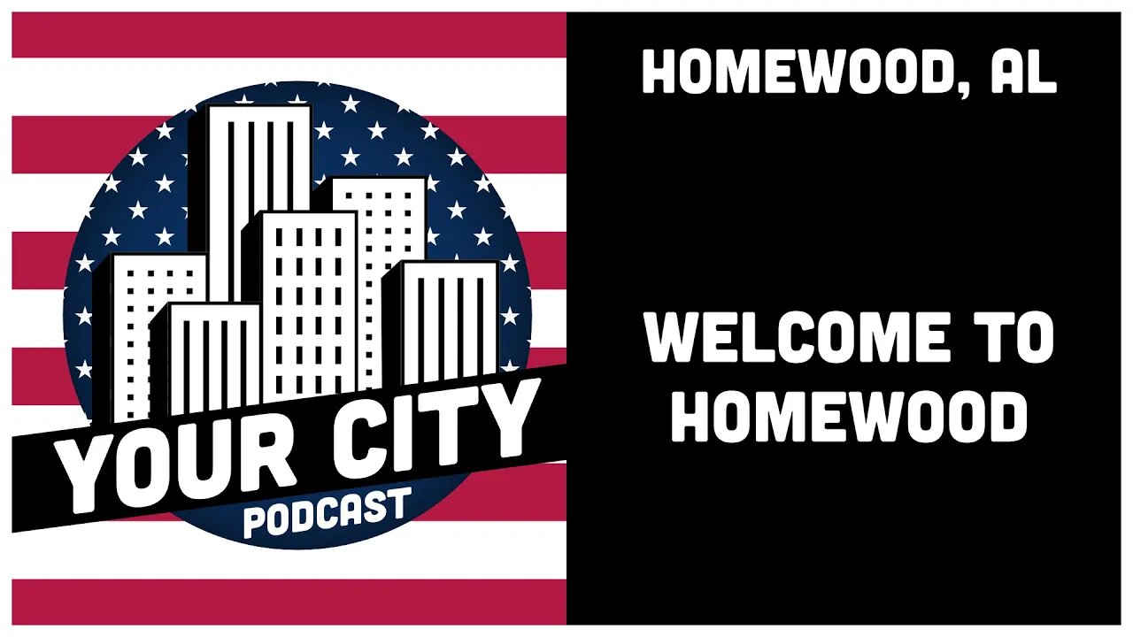 2.0 Homewood, AL - Welcome to Homewood