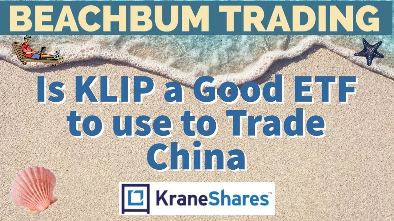 Is KLIP a Good ETF to use to Trade China?