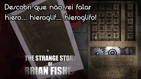 Não sei falar hieroglifo! 🤬 A estranha história de Brian Fisher - Parte 2 - PT-BR 1080p