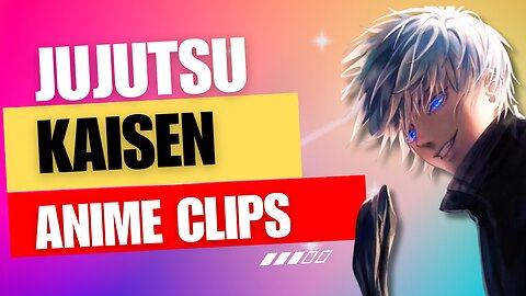 Jujutsu kaisen clips