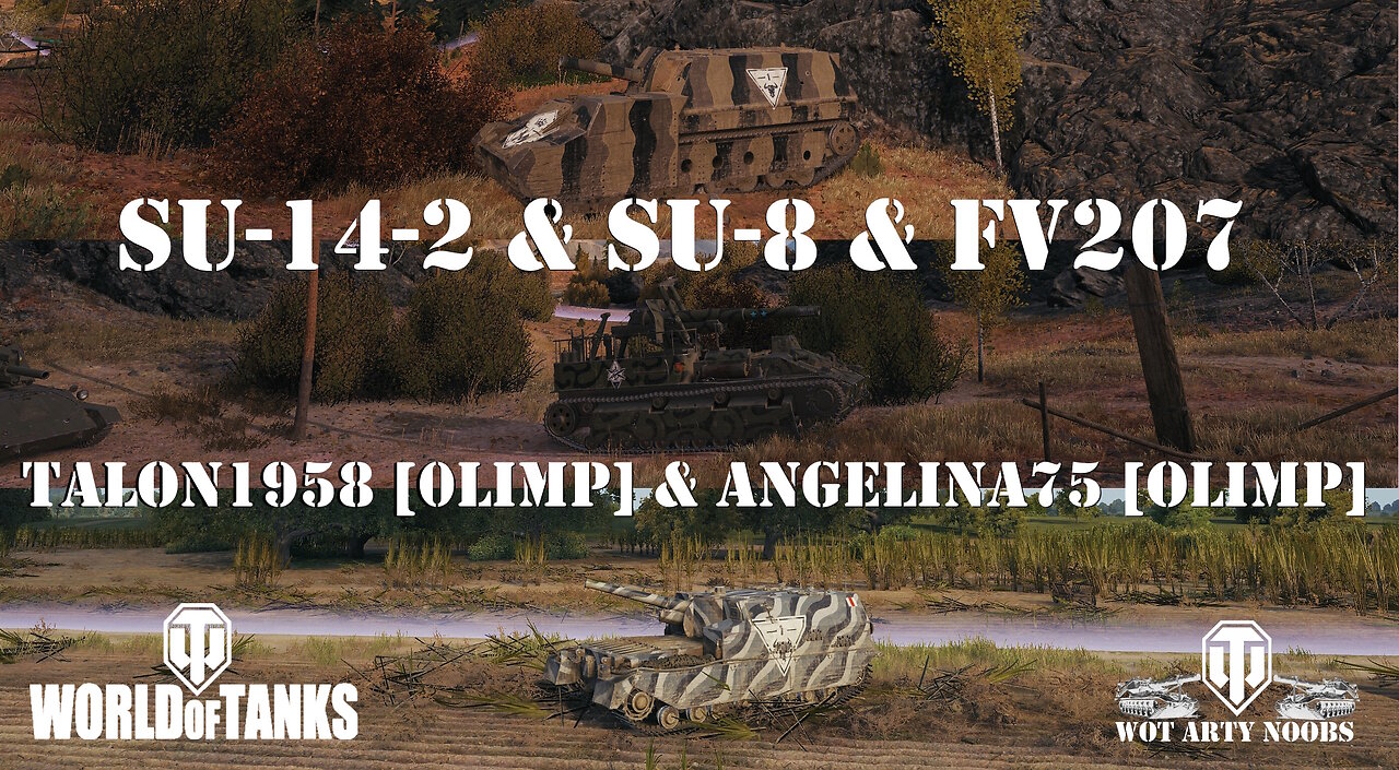 SU-14-2 & SU-8 & FV207 - talon1958 [OLIMP] & angelina75 [OLIMP]