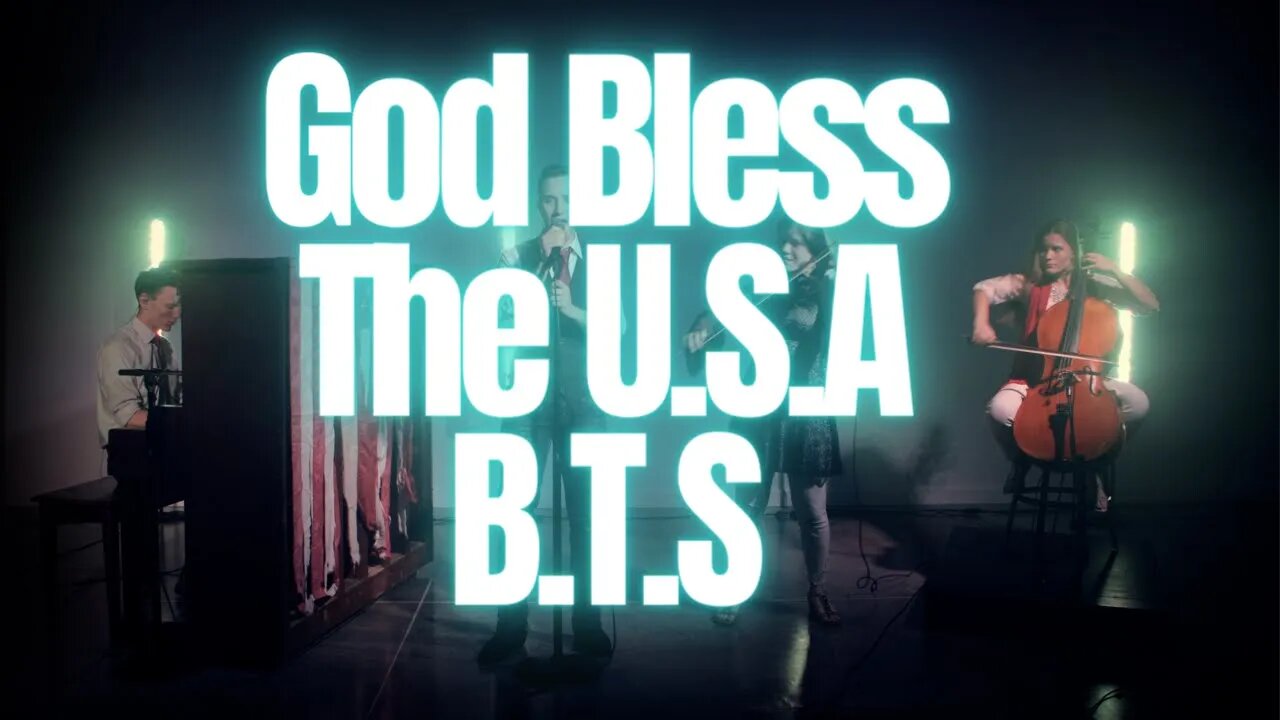 Behind the Scenes ~ God Bless The U.S.A