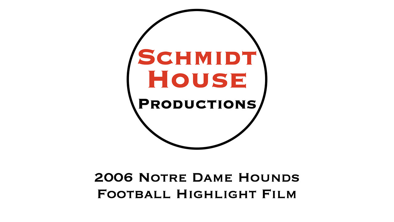 2006 Notre Dame Hounds Football Highlight Film