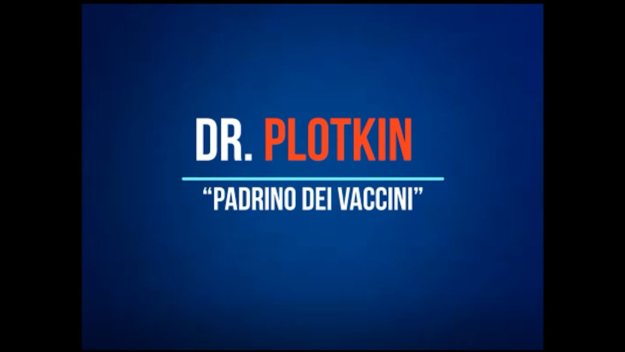 Dr. Plotkin “padrino dei vaccini”