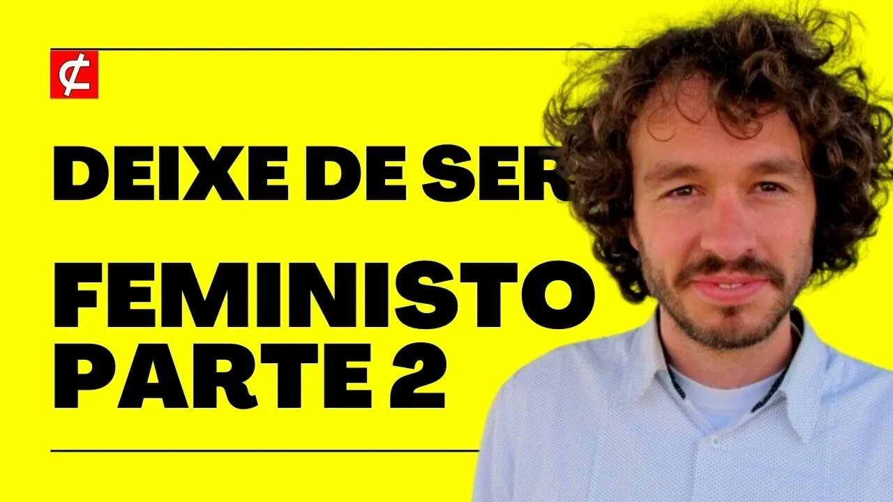 HOMEM FEMINISTO não tem EXPERIÊNCIA de vida | PARTE 2