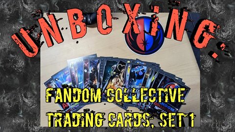 Unboxing: The Fandom Collective Trading Cards, Set 1