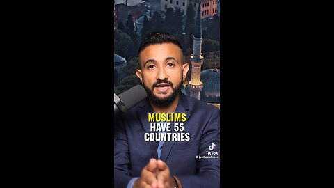 Muslims have 55 countries and Jews have 1