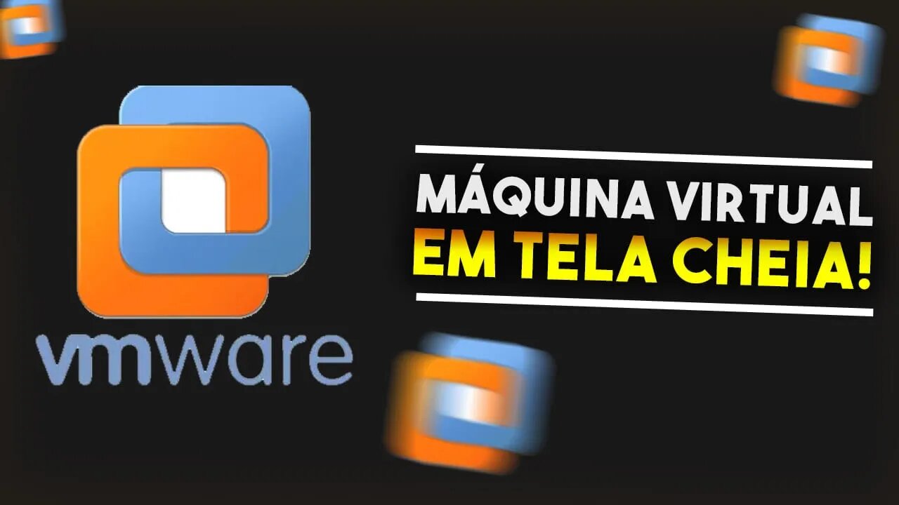 Como deixar MÁQUINA VIRTUAL em TELA CHEIA no VMware