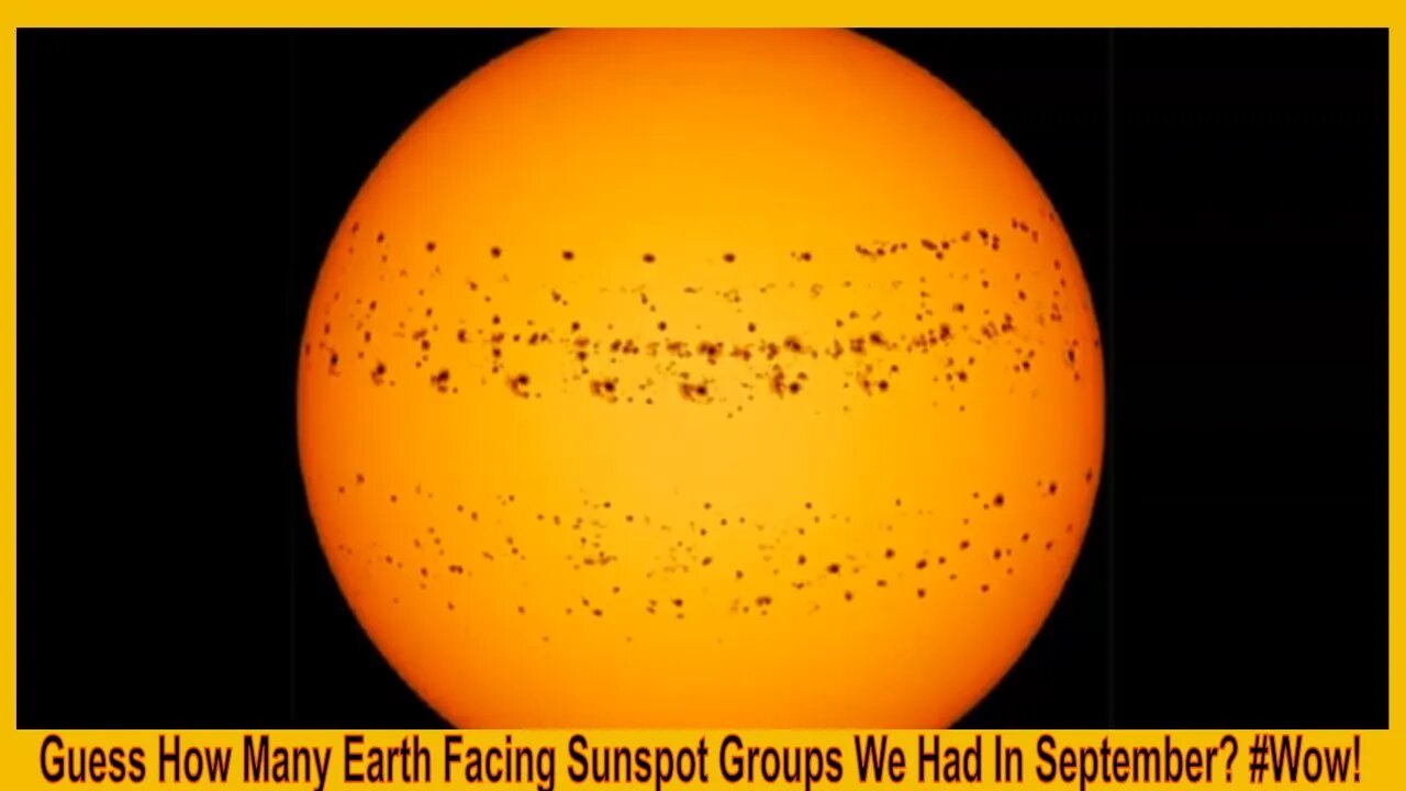 Guess How Many Earth Facing Sunspot Groups We Had In September? #Wow!