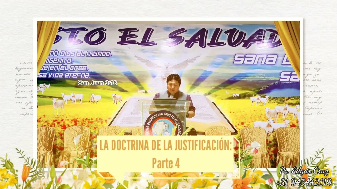 LA DOCTRINA DE LA JUSTIFICACION: Parte 4 - EVANGELISTA EDGAR CRUZ