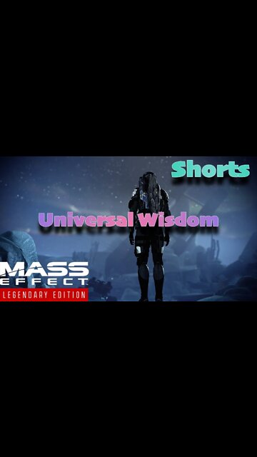 Universal Wisdom | Mass Effect #Shorts