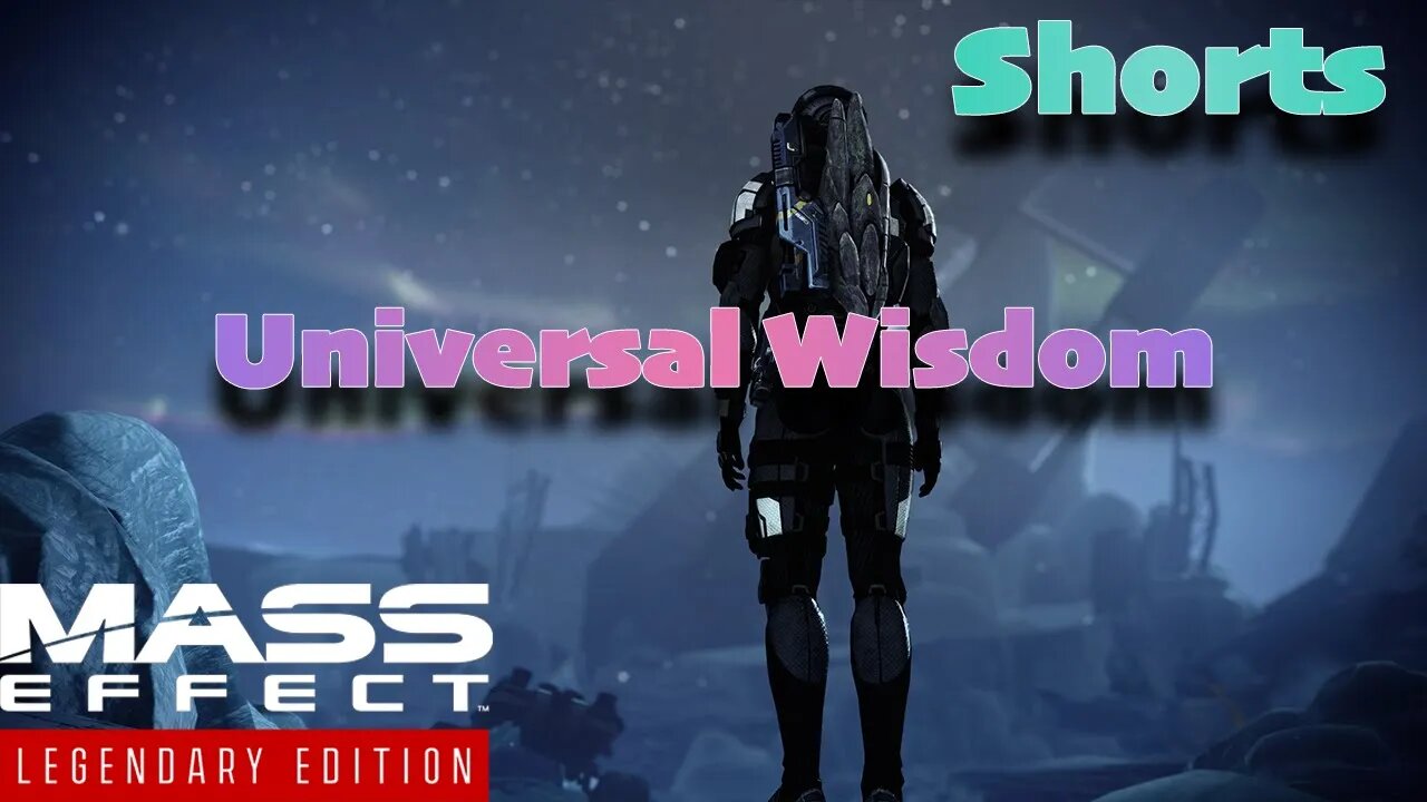 Universal Wisdom | Mass Effect #Shorts