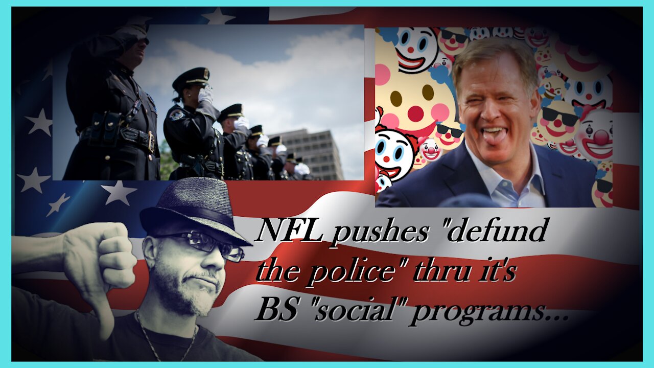 WN...NFL USING FUNDS TO SUPPORT "DEFUND THE POLICE"...