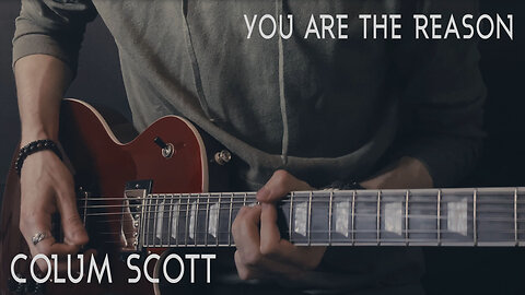 Colum Scott - You Are The Reason - Guitar cover by Eduard Plezer