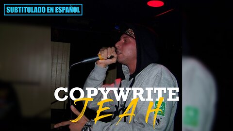 Copywrite - Jeah | (Subtitulado en español) (Prod. por DJ Migthy Mi)