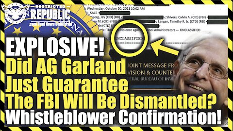 EXPLOSIVE! Did AG Garland Just Guarantee The FBI Will Be Dismantled? Whistleblower Confirmation!