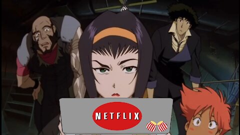 Netfix Cowboy Bebop: Bebop or Flop?!