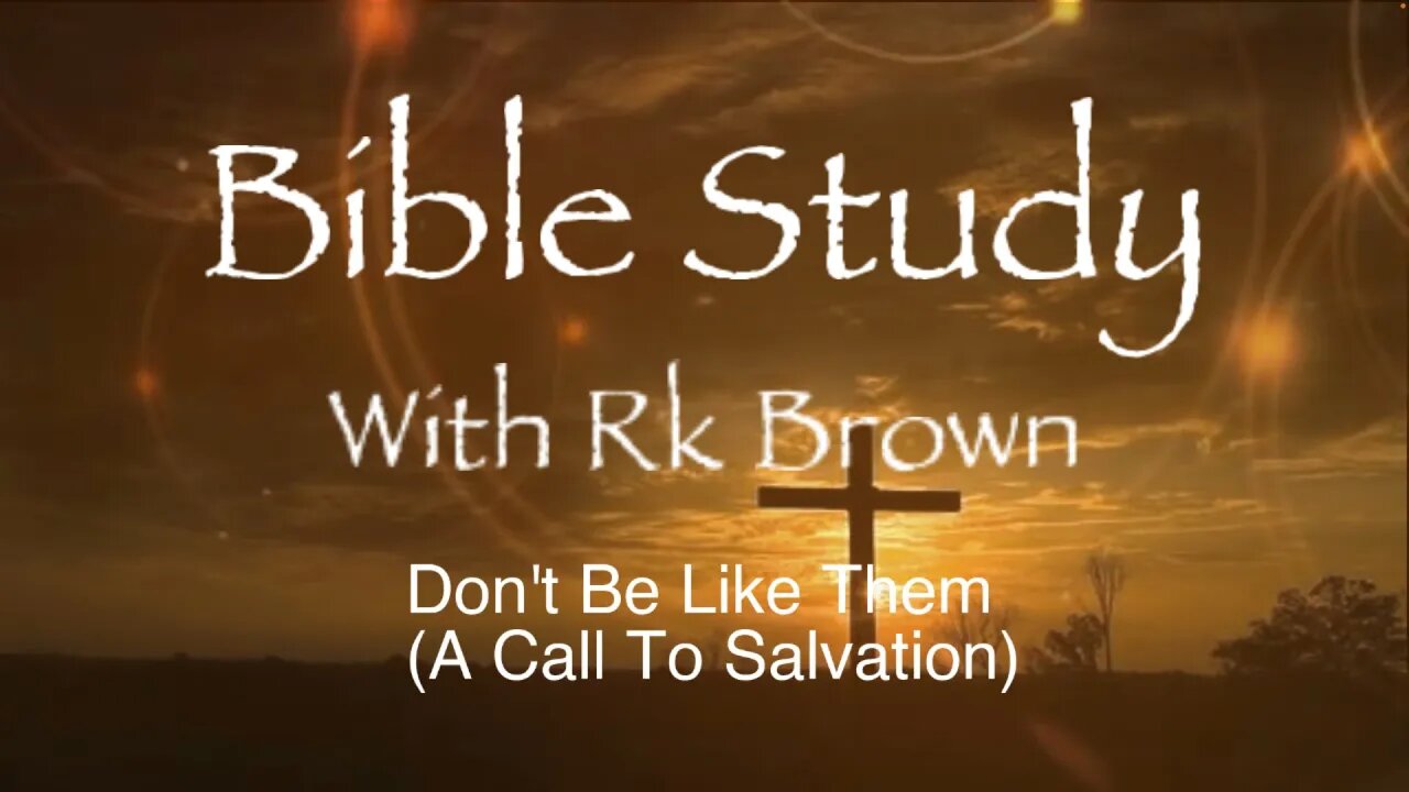 Don't Be Like Them (A Call To Salvation)