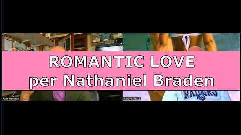 ROMANTIC LOVE per my Mentor, Nathaniel Branden