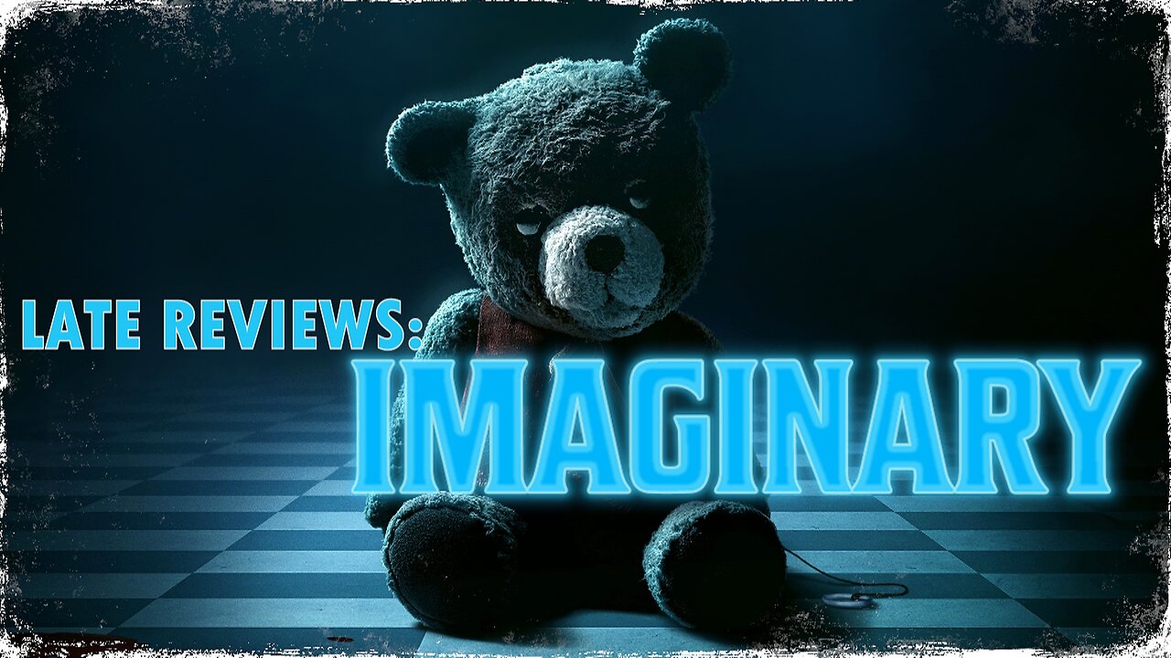 LATE REVIEWS: 'IMAGINARY' (2024)