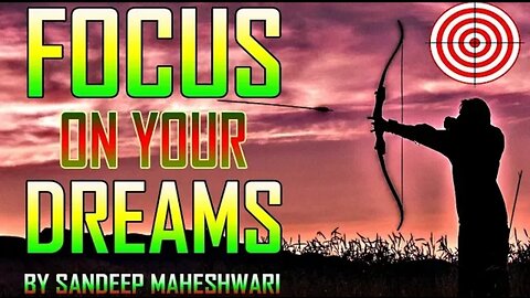 Power of focus by sandeep maheshwari || MOTIVATION SPEECH