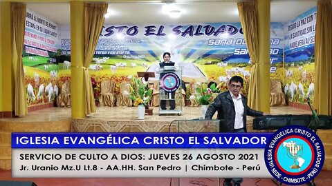 SERVICIO DE CULTO A DIOS: JUEVES 26 AGOSTO 2021