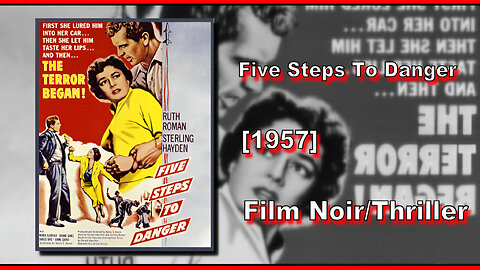 5 Steps To Danger (1956) | FILM NOIR/THRILLER | FULL MOVIE