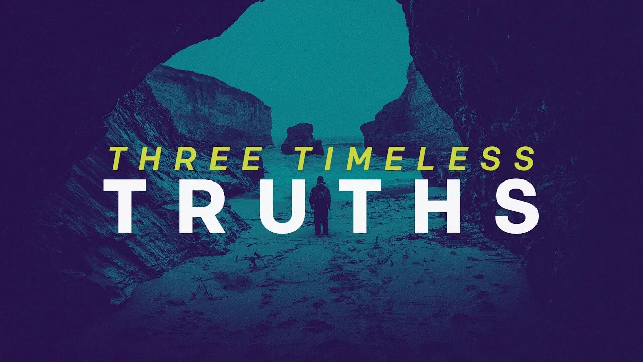 Three Timeless Truths | Dave Hoffman | Message Only