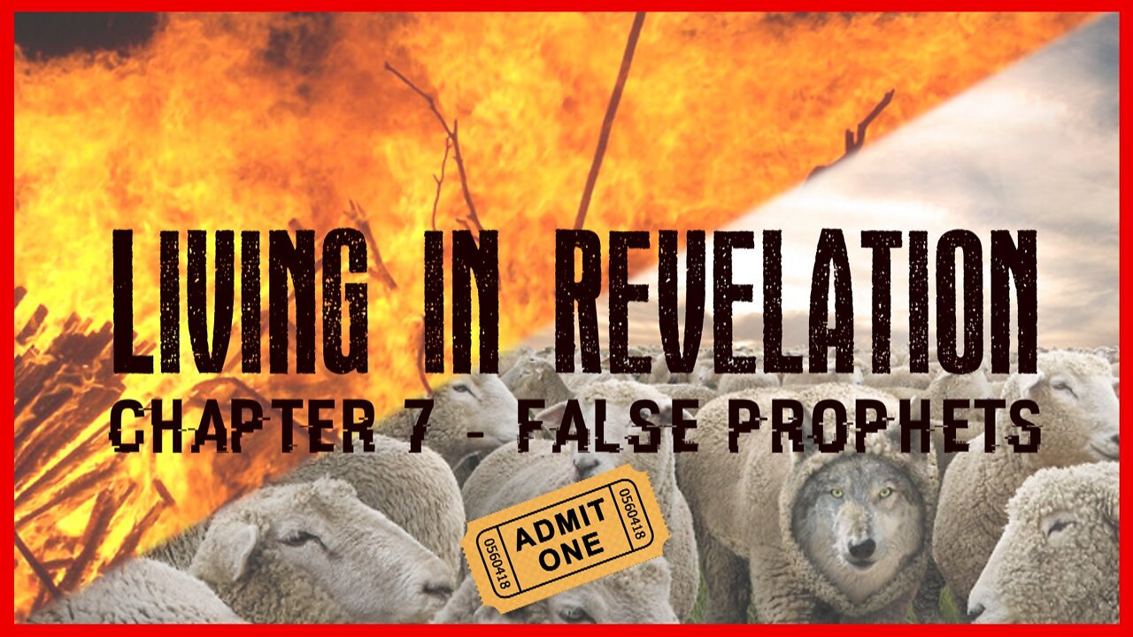 Living in Revelation - False Prophets