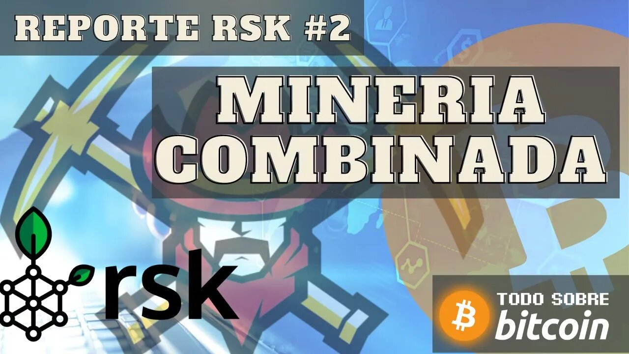 Minería combinada de RSK y Bitcoin