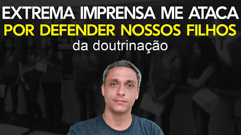 Imprensa lança mais uma onda de ataques contra mim.