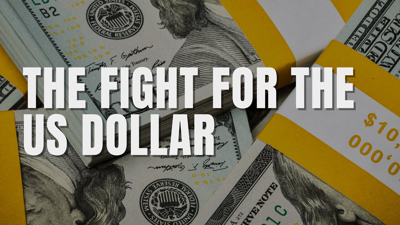 The Fight for the US Dollar