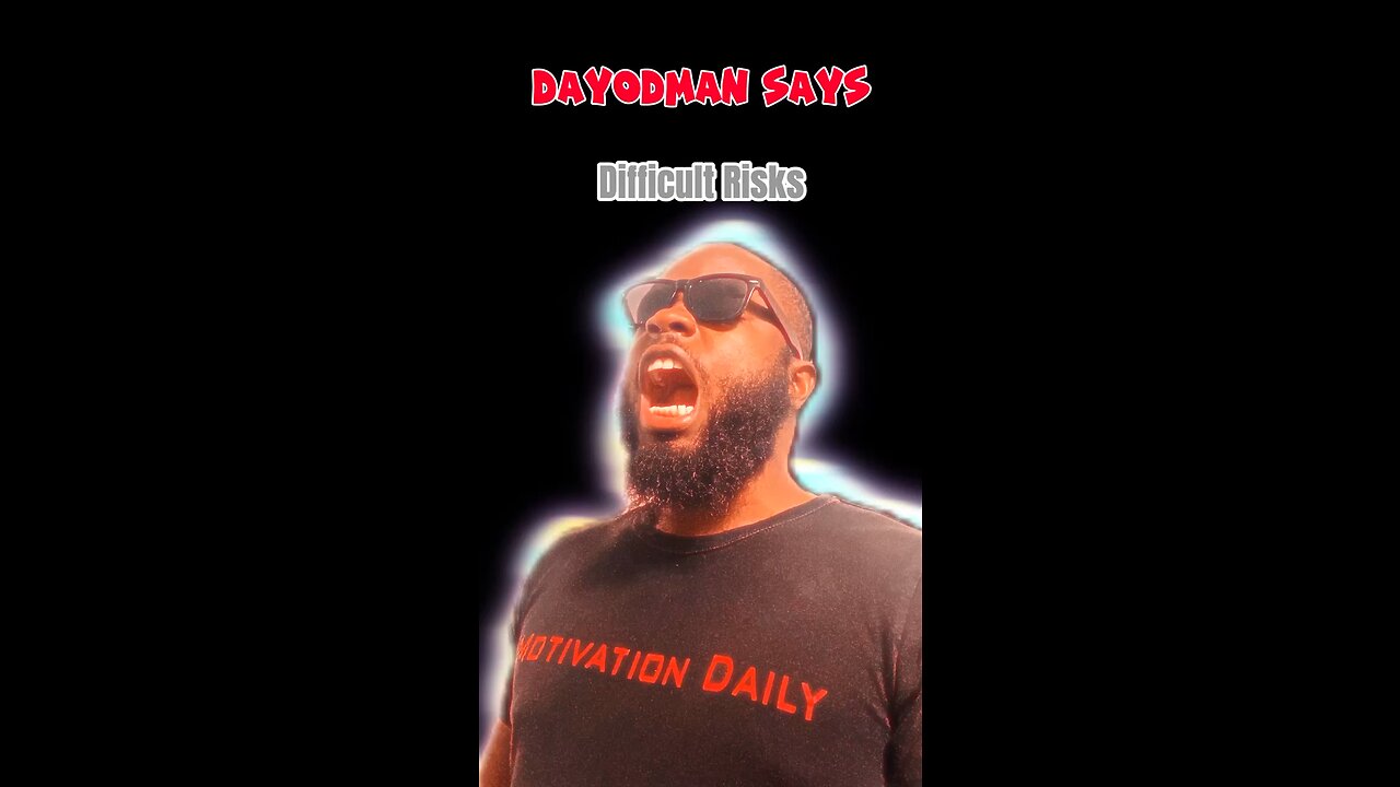 Difficult Tasks #dayodman #difficulty #task #eeyayyahh #motivation