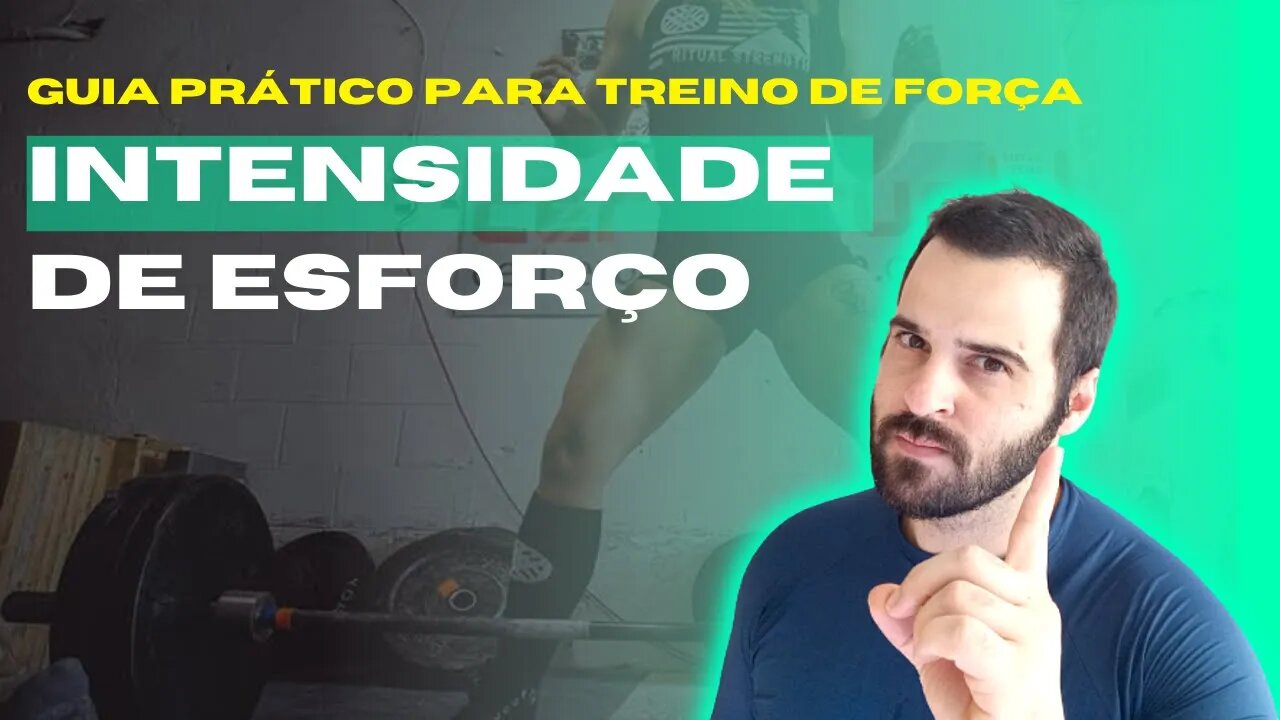 GUIA PRÁTICO PARA TREINO DE FORÇA | #8 INTENSIDADE DE ESFORÇO