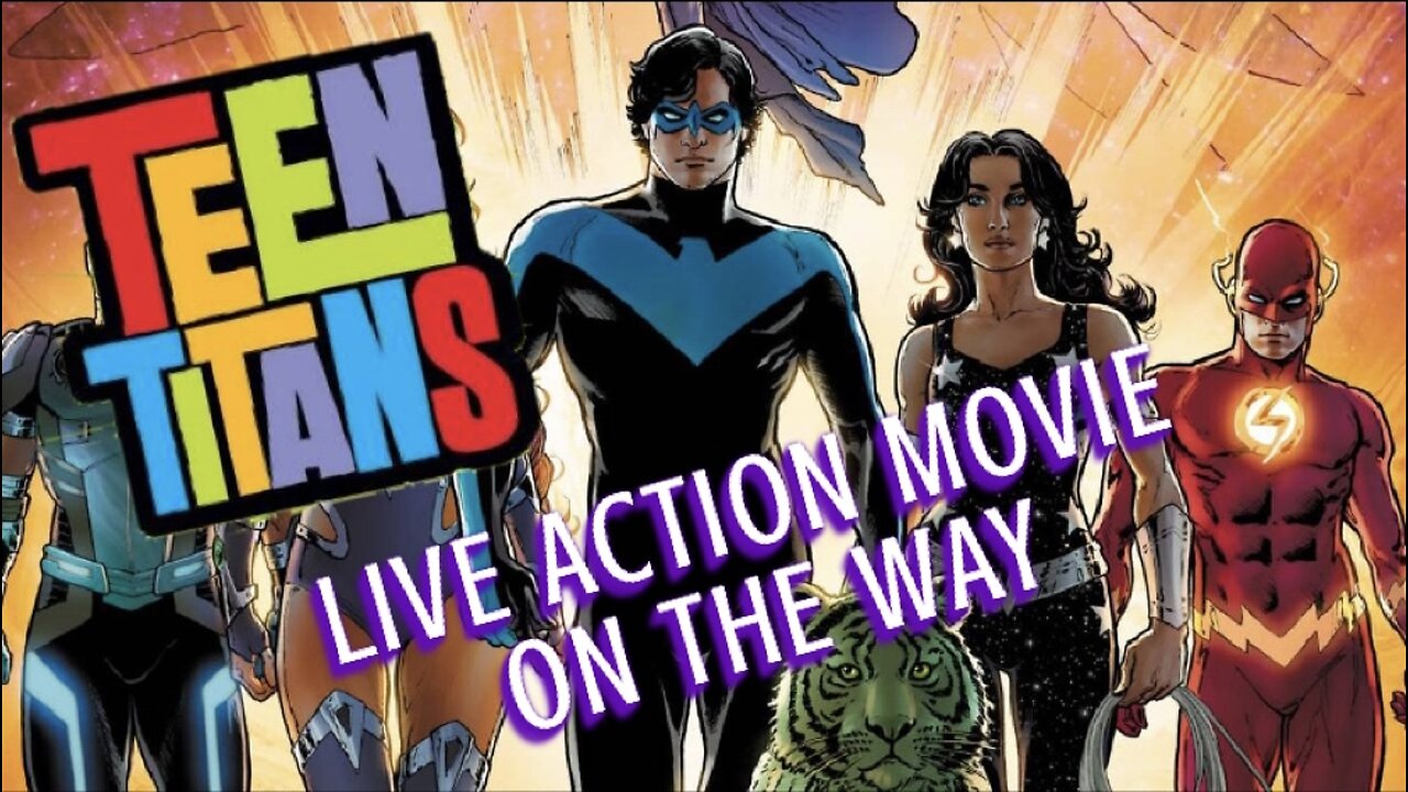 New Teen Titans Live Action Movie In The Works At WB