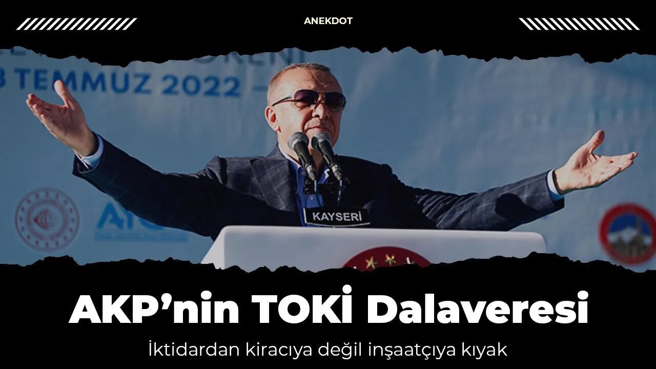 AKP'nin TOKİ Dalaveresi