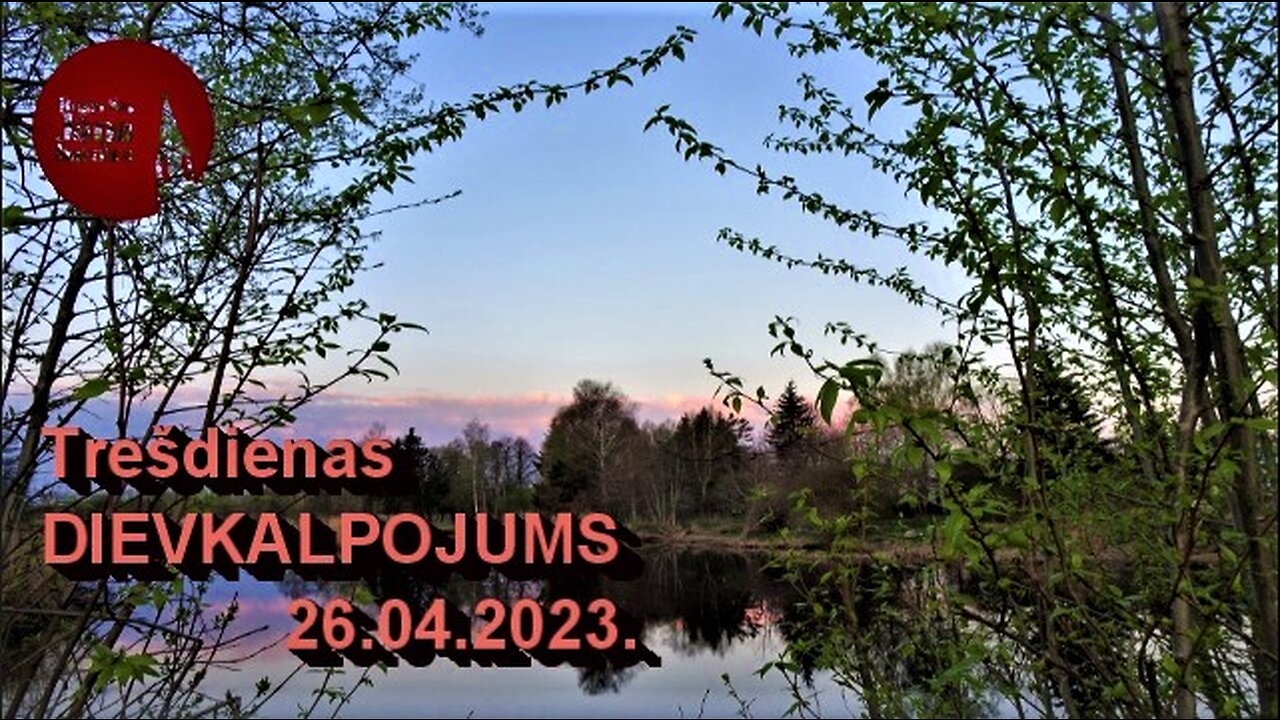 Trešdienas dievkalpojuma svētrunas ieraksts 26.04.2023.