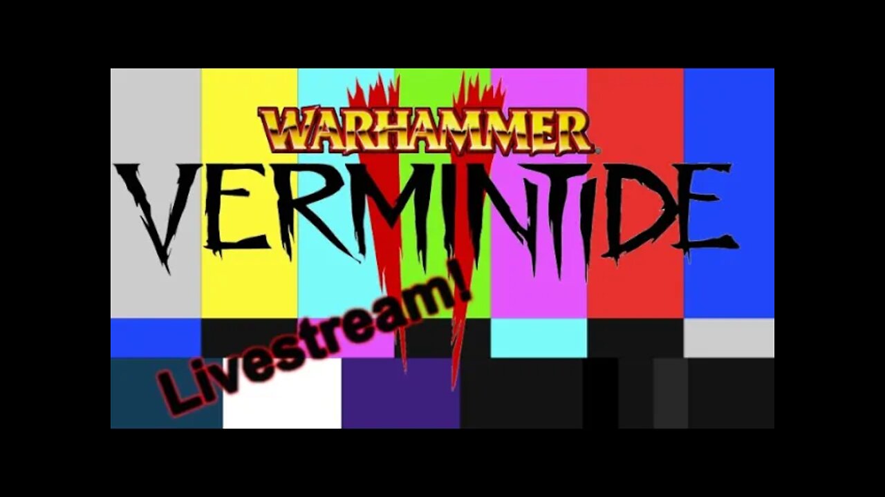 Easter Monday Vermintide 2 stream! Come in, come in!