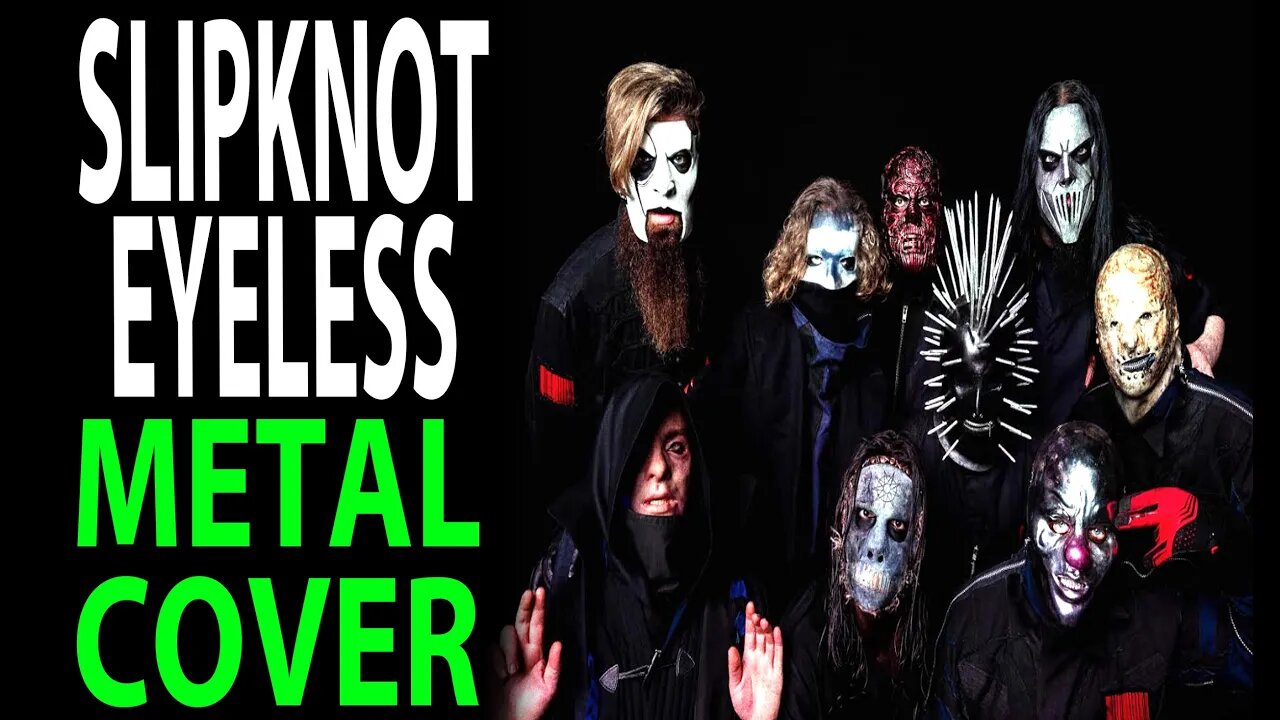 SLIPKNOT EYELESS 2020 COVER