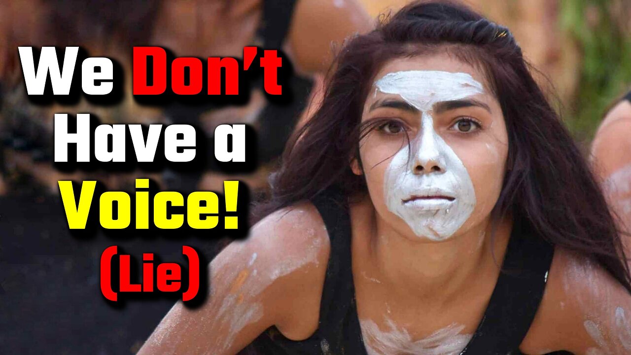 Indigenous People Don’t Have a Voice (Lie)