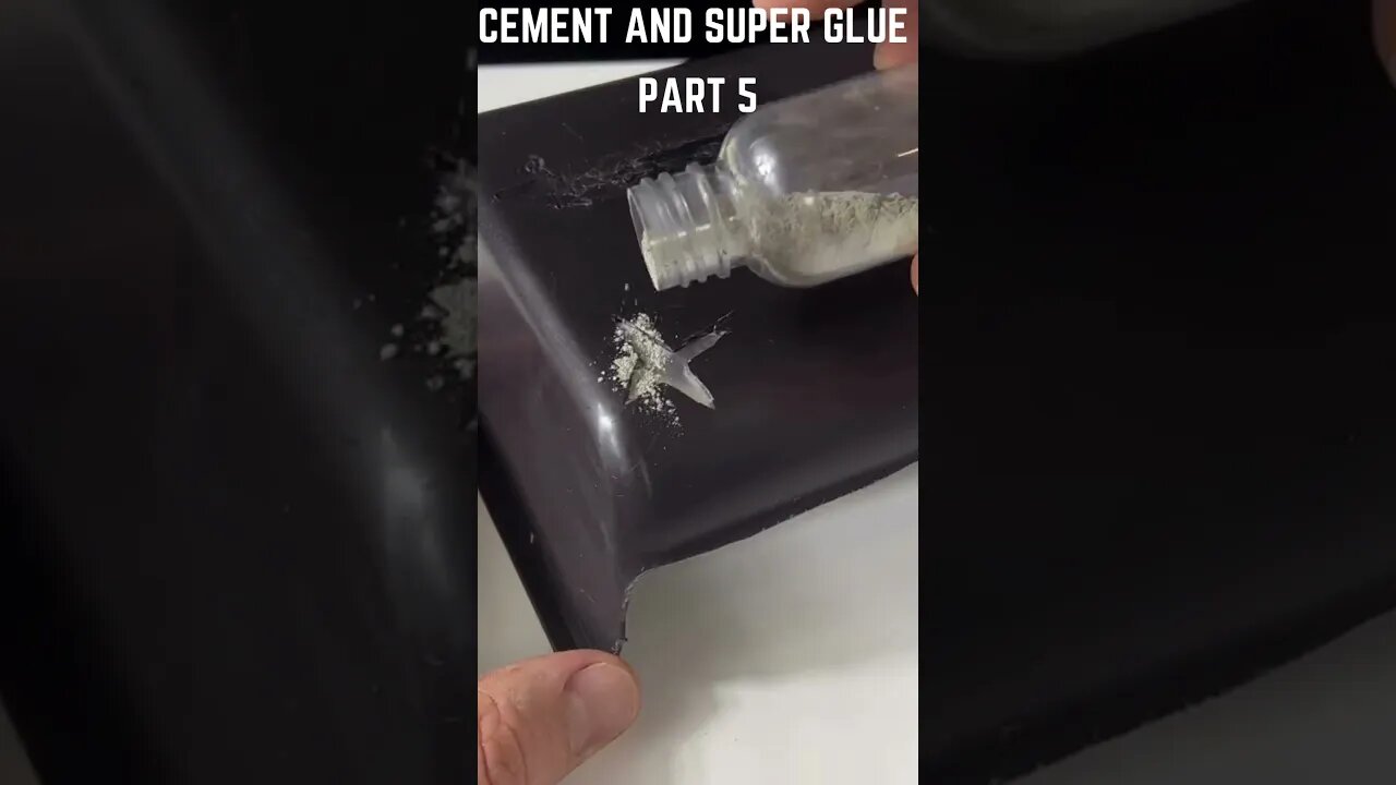 CEMENT AND SUPER GLUE PART 5