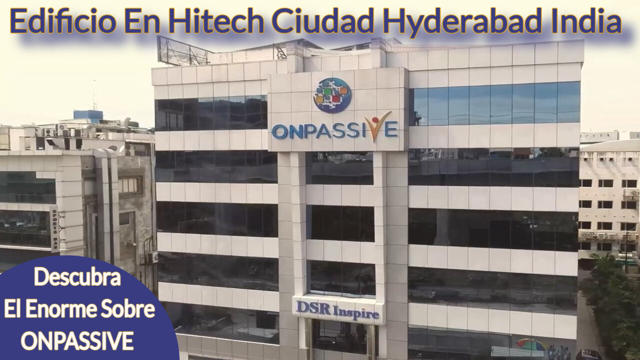 ONPASSIVE Español - Edificio En Hitech Ciudad Hyderabad India