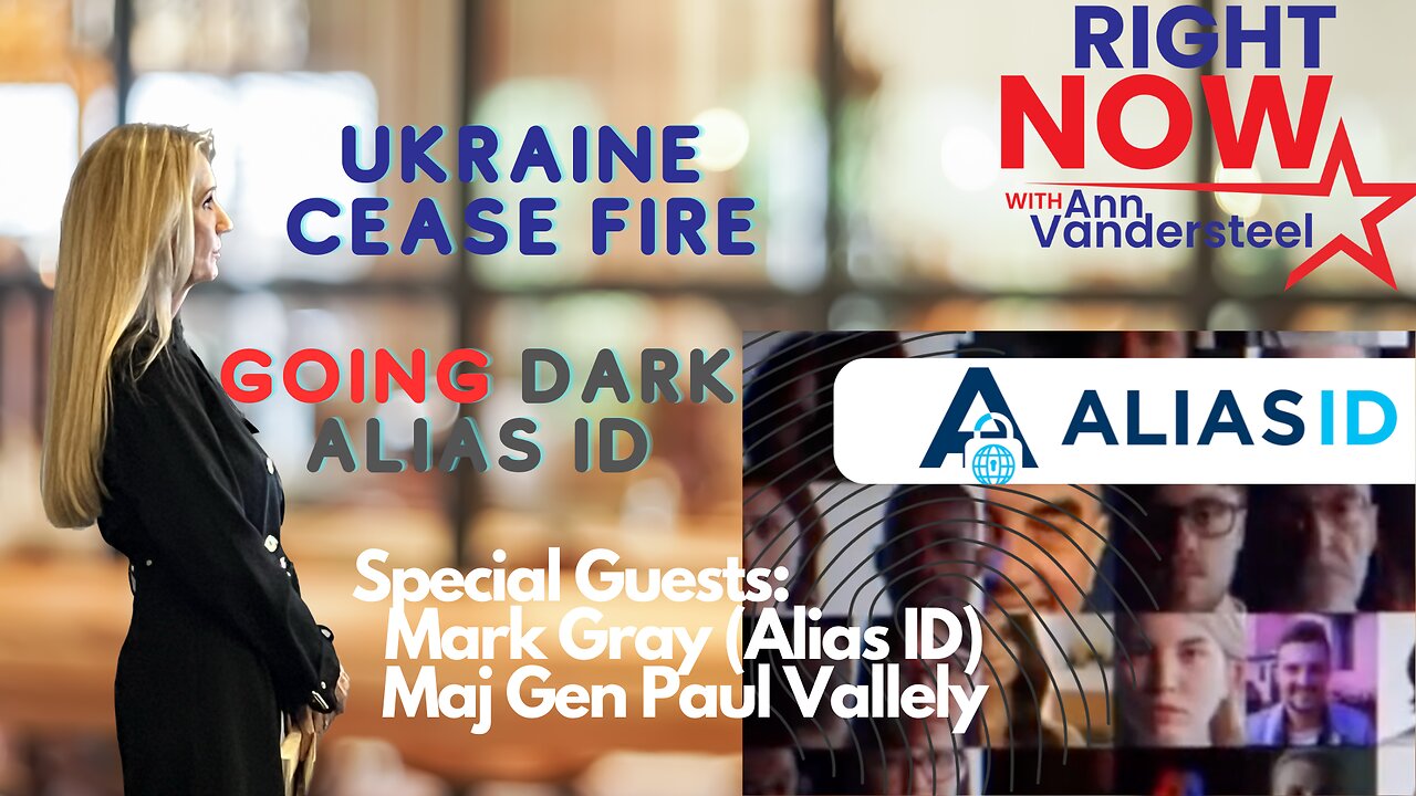 MAY 24, 2023 RIGHT NOW W/ANN VANDERSTEEL - GOING DARK & UKRAINE CEASE FIRE