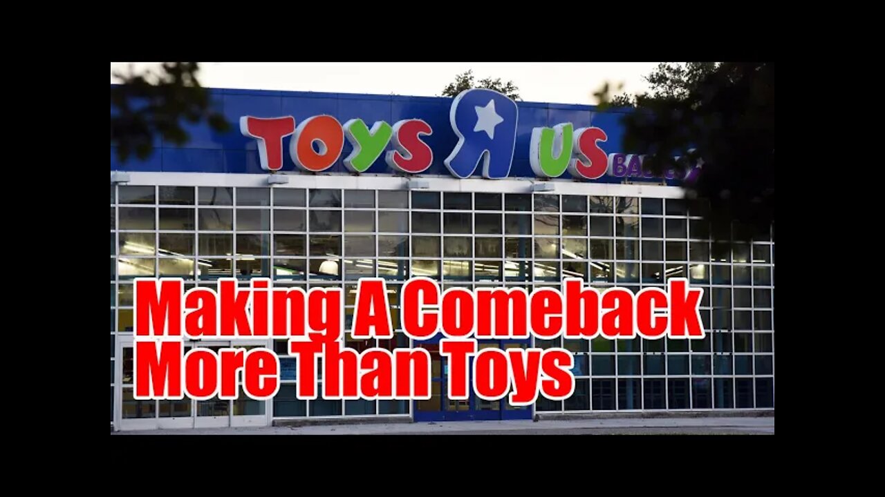 Toys R US Making A Comeback -Here Is A Good Plan #toys #nostalgia