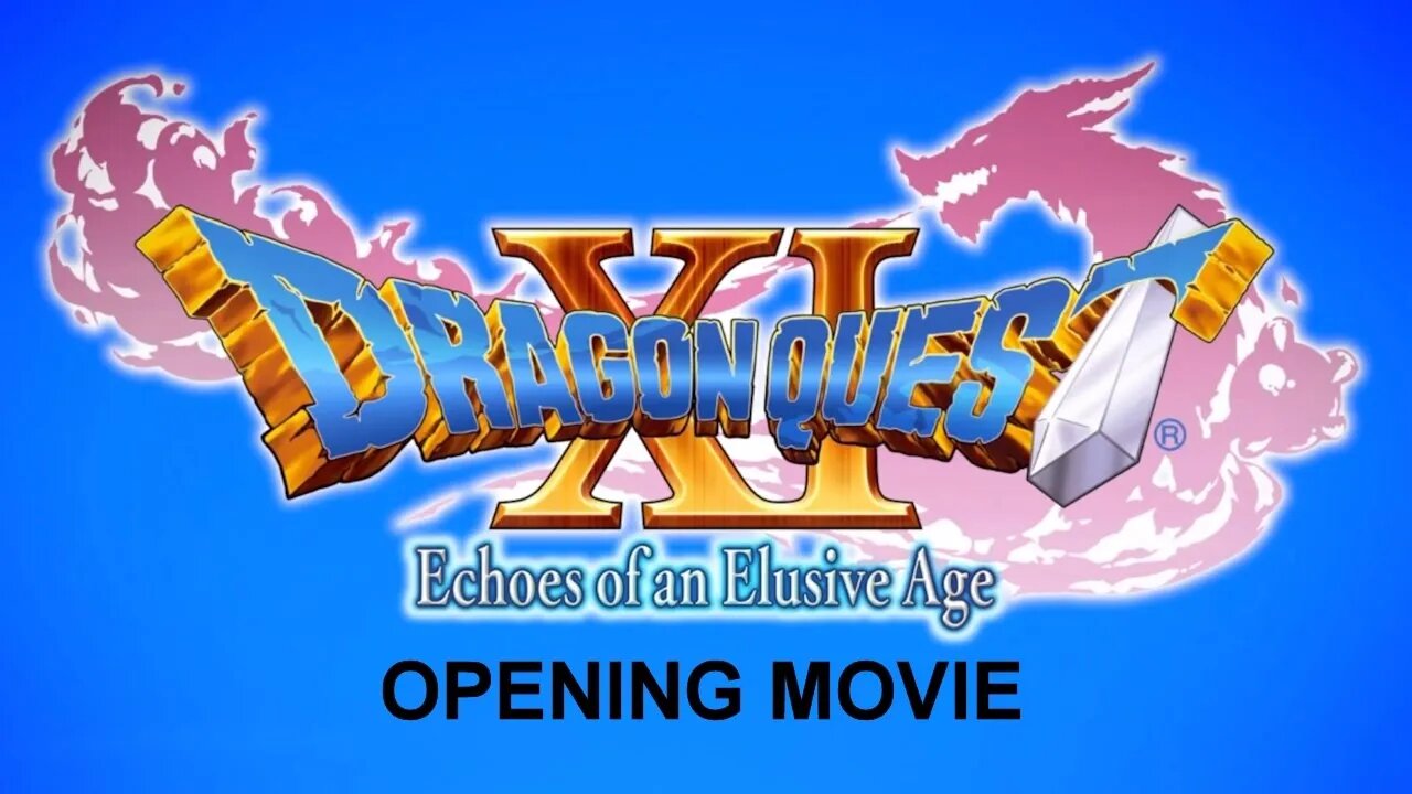 Dragon Quest XI - Opening Movie (PS4)