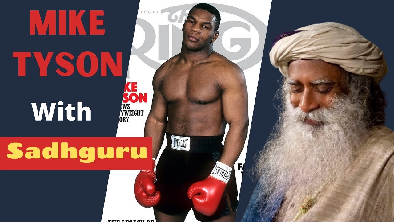 Mike Tyson Sits with Sadhguru